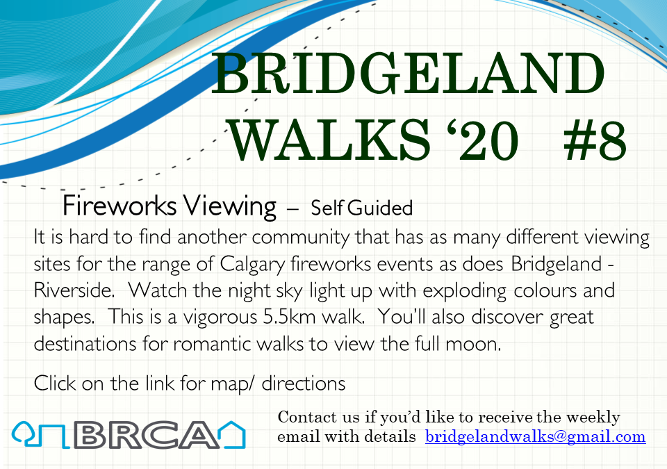 Bridgeland Walks #8 – Fireworks Viewing