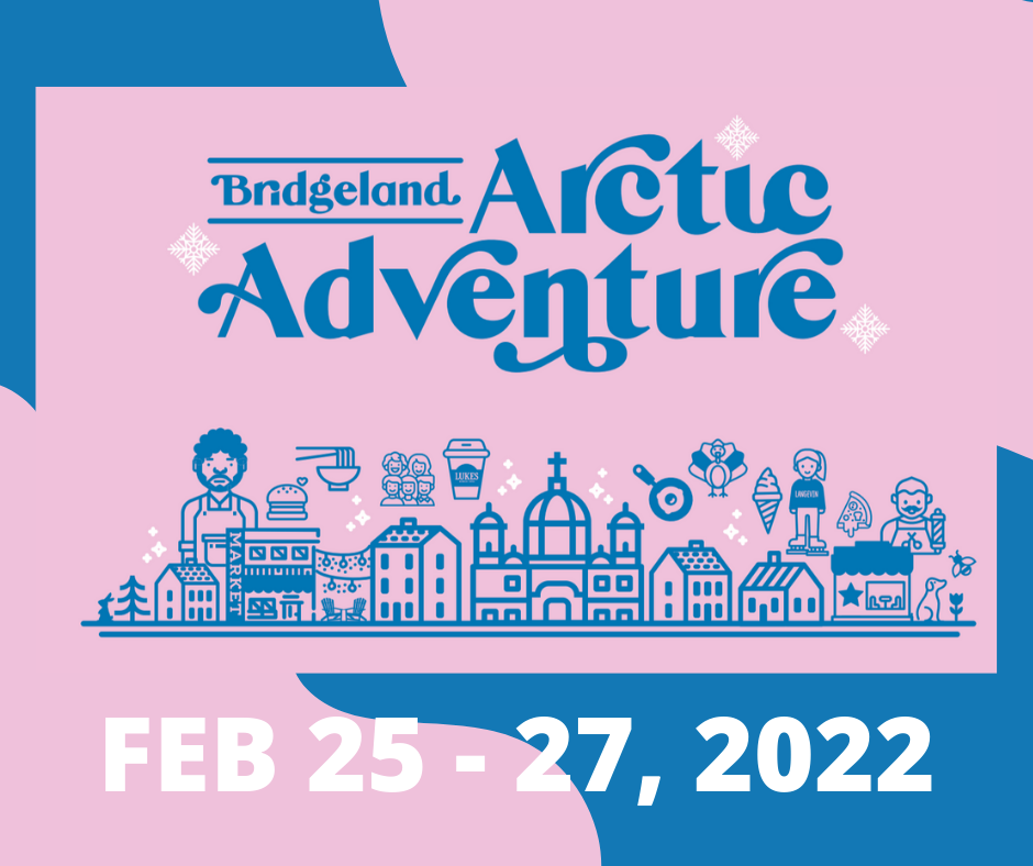Bridgeland Arctic Adventure, February 25 - 27